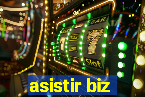 asistir biz